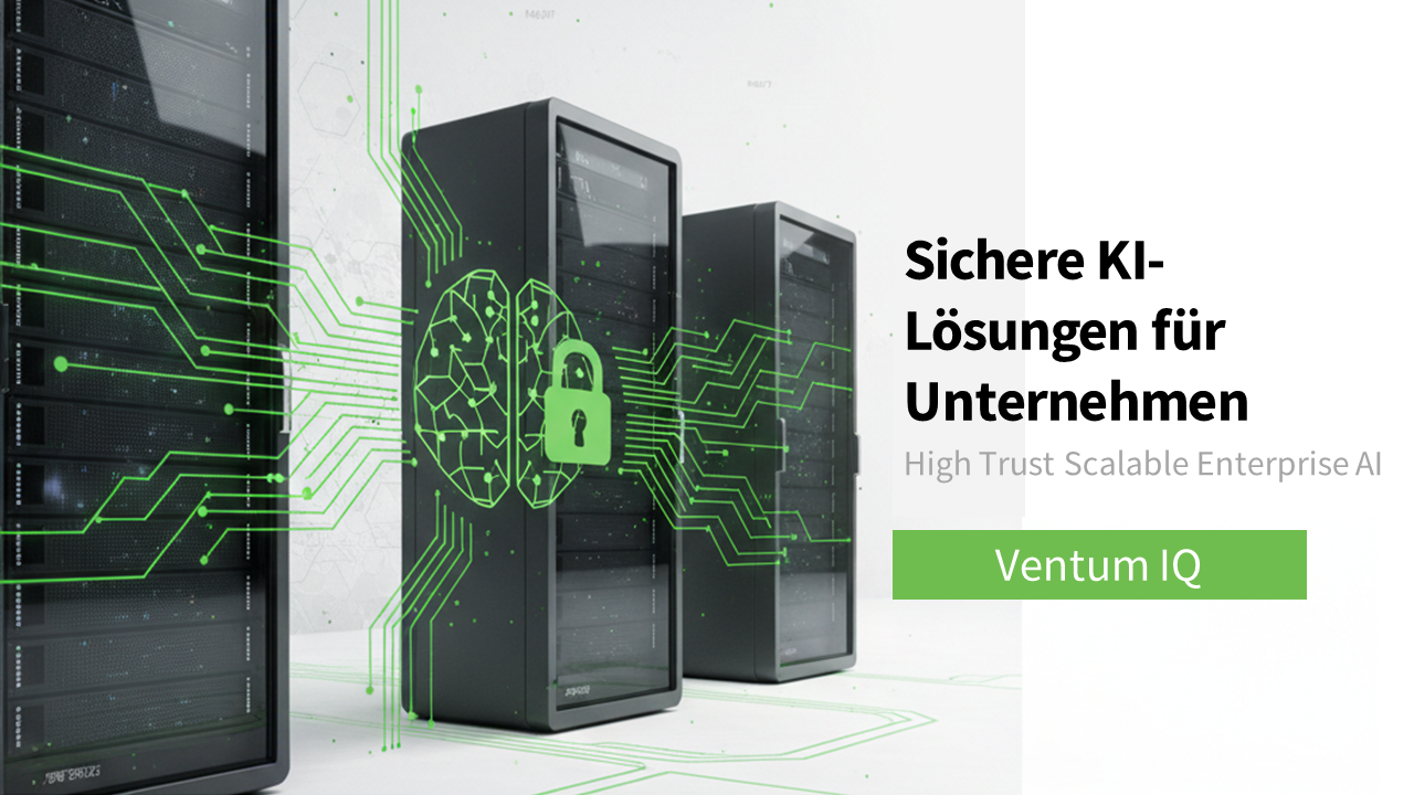Ventum IQ – Sichere KI und Intelligent Document Processing für Enterprise IT